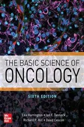 Book cover of The Basic Science of Oncology, Sixth Edition (6th ed.) by Lea Harrington