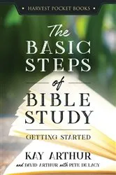 Book cover of The Basic Steps of Bible Study by Kay Arthur