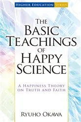 Book cover of The Basic Teachings of Happy Science by Ryuho Okawa