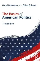 Book cover of The Basics of American Politics (17th ed.) by Gary Wasserman