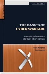 Book cover of The Basics of Cyber Warfare by Jason Andress