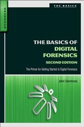 Book cover of The Basics of Digital Forensics (2nd ed.) by John Sammons