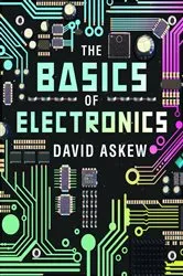Book cover of The Basics of Electronics by David Askew