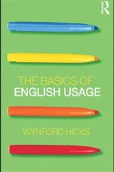 Book cover of The Basics of English Usage by Wynford Hicks