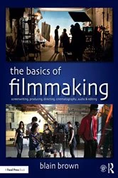 Book cover of The Basics of Filmmaking by Blain Brown