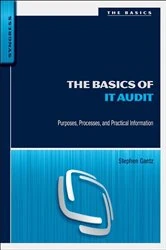 Book cover of The Basics of IT Audit by Stephen D. Gantz