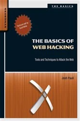 Book cover of The Basics of Web Hacking by Josh Pauli
