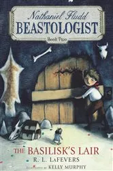 Book cover of The Basilisk's Lair by R. L. LaFevers