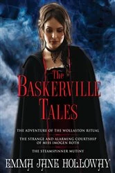 Book cover of The Baskerville Tales (Short Stories) by Emma Jane Holloway