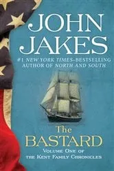 Book cover of The Bastard by John Jakes