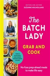Book cover of The Batch Lady Grab and Cook by Suzanne Mulholland