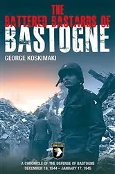 Book cover of The Battered Bastards of Bastogne by George Koskimaki