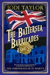 Book cover of The Battersea Barricades by Jodi Taylor