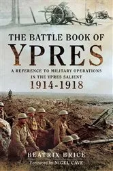 Book cover of The Battle Book of Ypres by Beatrix Brice