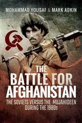 Book cover of The Battle for Afghanistan by Mohammad Yousaf