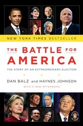 Book cover of The Battle for America by Dan Balz