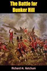 Book cover of The Battle for Bunker Hill by Unknown
