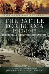 Book cover of The Battle for Burma, 1943–1945 by John Grehan