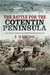 Book cover of The Battle for Cotentin Peninsula by Georges Bernage