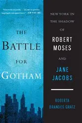 Book cover of The Battle for Gotham by Roberta Brandes Gratz