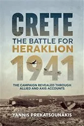Book cover of The Battle For Heraklion. Crete 1941 by Yannis Prekatsounakis