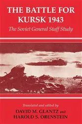 Book cover of The Battle for Kursk, 1943 by David M. Glantz