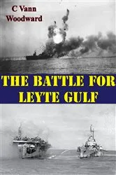 Book cover of The Battle For Leyte Gulf [Illustrated Edition] by Unknown
