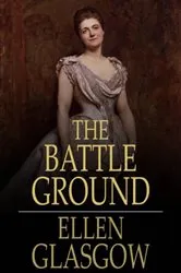 Book cover of The Battle Ground by Ellen Glasgow