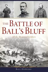 Book cover of The Battle of Ball's Bluff by Bill Howard