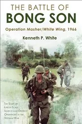 Book cover of The Battle of Bong Son by Kenneth P. White