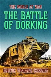 Book cover of The Battle of Dorking by George Tomkyns Chesney