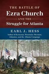 Book cover of The Battle of Ezra Church and the Struggle for Atlanta by Unknown