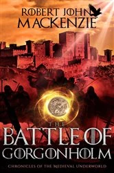 Book cover of The Battle of Gorgonholm by MacKenzie, Robert, John