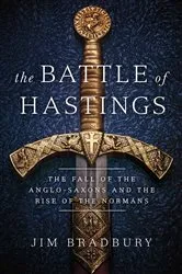 Book cover of The Battle of Hastings by Jim Bradbury