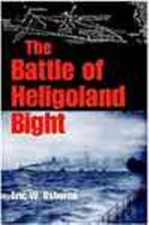 Book cover of The Battle of Heligoland Bight by Eric W. Osborne