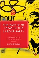Book cover of The Battle of Ideas in the Labour Party by Dimitri Batrouni