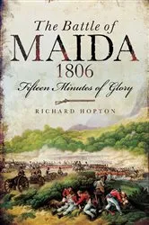 Book cover of The Battle of Maida, 1806 by Richard Hopton