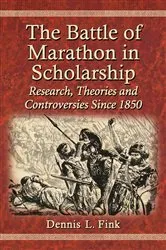 Book cover of The Battle of Marathon in Scholarship by Dennis L. Fink