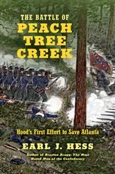 Book cover of The Battle of Peach Tree Creek by Earl J. Hess