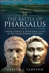 Book cover of The Battle of Pharsalus (48 BC) by Gareth C. Sampson