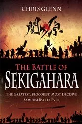 Book cover of The Battle of Sekigahara by Chris Glenn