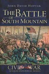 Book cover of The Battle of South Mountain by John David Koptak