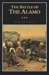 Book cover of The Battle of the Alamo by Ben H. Procter