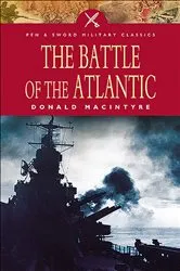 Book cover of The Battle of the Atlantic by Donald Macintyre