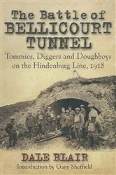 Book cover of The Battle of the Bellicourt Tunnel by Dale Blair