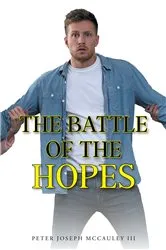 Book cover of The Battle of the Hopes by Peter Joseph McCauley
