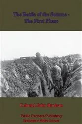 Book cover of The Battle Of The Somme - The First Phase. [Illustrated Edition] by Unknown