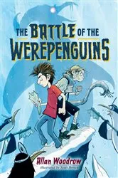 Book cover of The Battle of the Werepenguins by Allan Woodrow