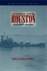 Book cover of The Battle to Save the Houston by Estate of John G. Miller