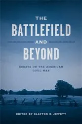 Book cover of The Battlefield and Beyond by Clayton E. Jewett